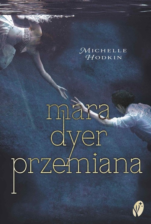 Mara Dyer. Przemiana| Michelle Hodkin
