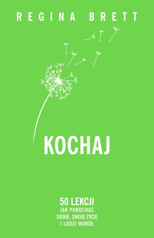 Kochaj | Regina Brett