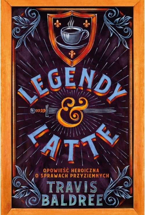 Legendy i Latte | Travis Baldree