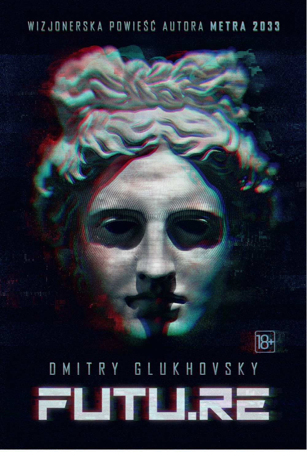 Futu.re I Glukhovsky Dmitry Futu.re I Glukhovsky Dmitry