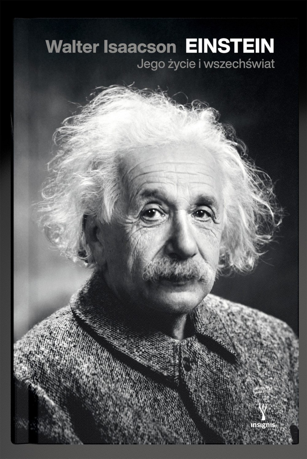 Einstein. Jego życie, jego wszechświat | Isaacson Walter
