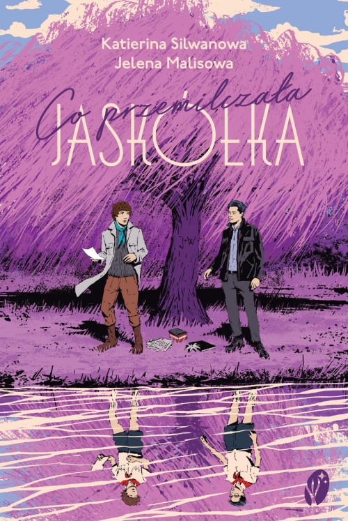 Co przemilczała Jaskółka| Katierina Silwanowa, Jelena Malisowa