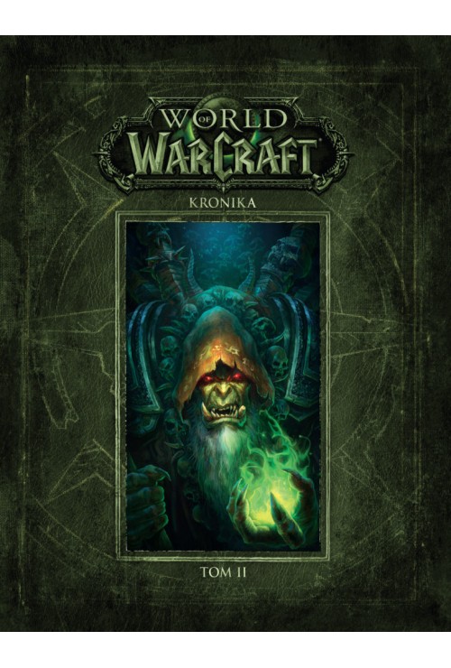 Kronika. World of Warcraft. Tom 2