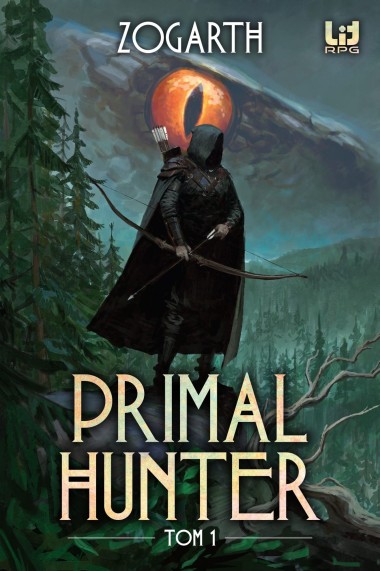 Primal Hunter. Tom 1 | Zogarth