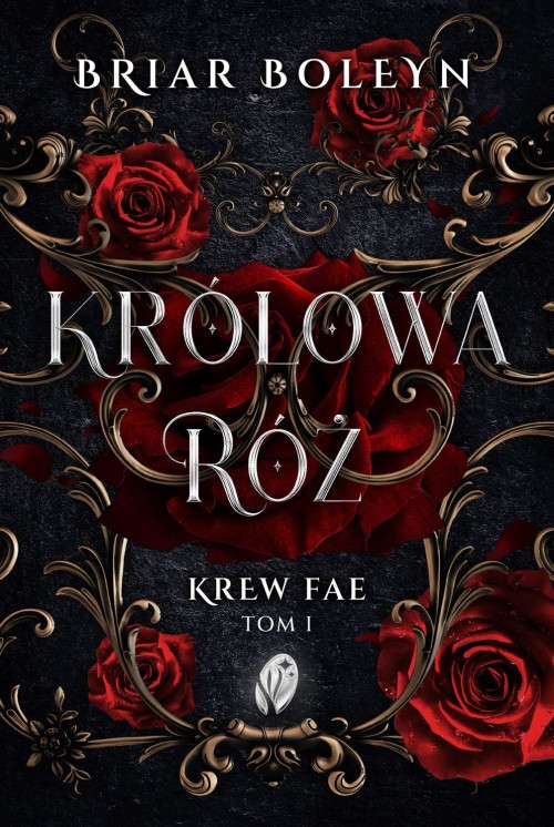 Królowa Róż. Krew Fae, Tom 1| Cecy Robson