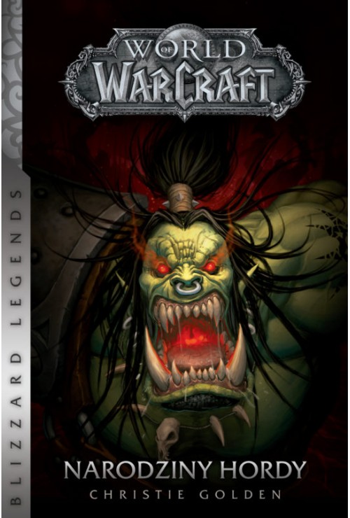 World of Warcraft: Narodziny hordy Christie Golden