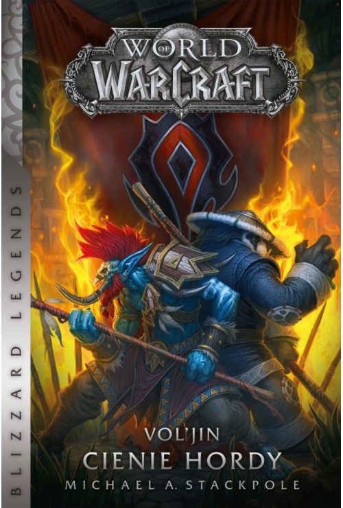 World od Warcraft. Vol’jin: Cienie hordy | Michael A. Stackpole