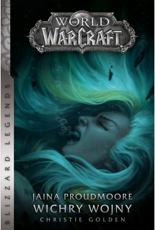 World of Warcraft: Jaina Proudmoore. Wichry wojny| Christie Golden