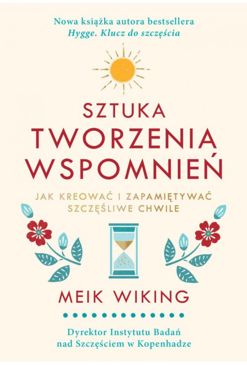 Sztuka tworzenia wspomnień | Wiking Meik Sztuka tworzenia wspomnień | Wiking Meik