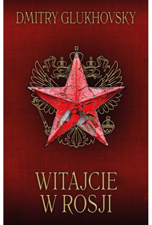 Witajcie w Rosji Glukhovsky Dmitry
