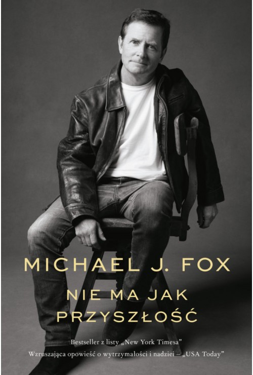 Nie ma jak przyszłość| Michael J. Fox Nie ma jak przyszłość| Michael J. Fox