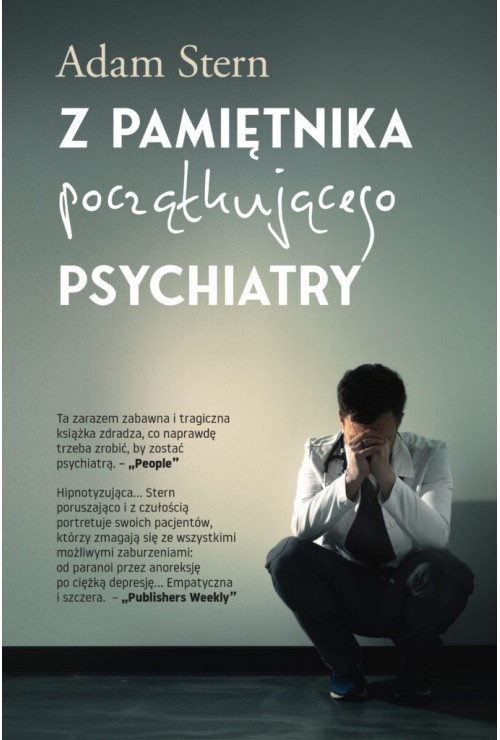 Z pamiętnika początkującego psychiatry | Adam Stern Z pamiętnika początkującego psychiatry | Adam Stern