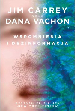 Wspomnienia i dezinformacja| Jim Carrey, Dana Vachon