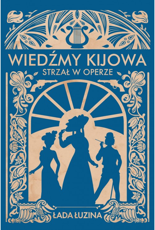 Wiedźmy Kijowa. Strzał w operze | Łada Łuzina Wiedźmy Kijowa. Strzał w operze | Łada Łuzina