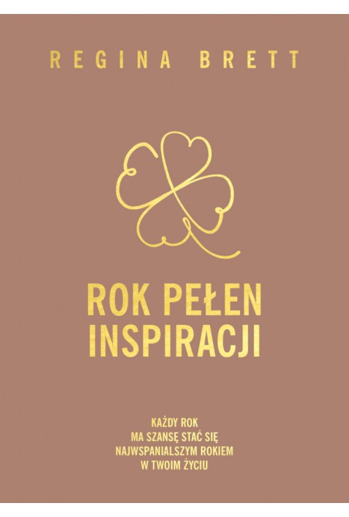 Rok pełen inspiracji | Regina Brett Rok pełen inspiracji | Regina Brett