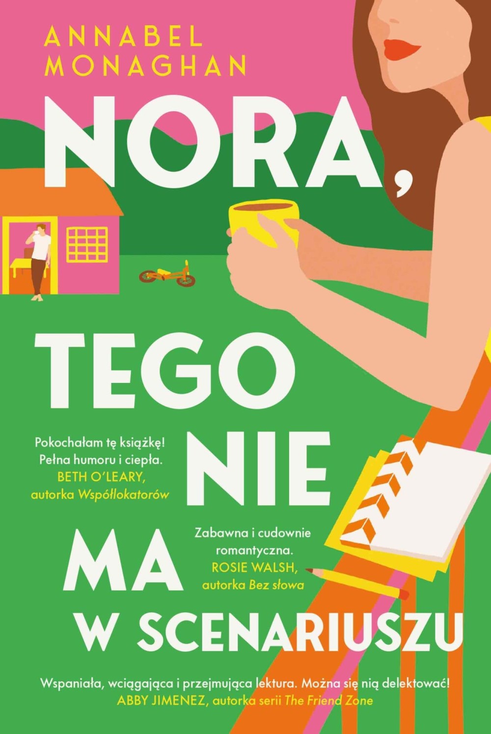 Nora, tego nie ma w scenariuszu| Annabel Monaghan Nora, tego nie ma w scenariuszu| Annabel Monaghan