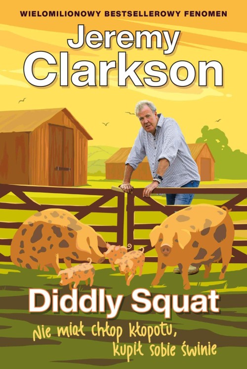 Diddly Squat. Nie miał chłop kłopotu, kupił sobie świnie | Jeremy Clarkson